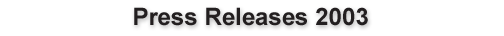 press releases 2003
